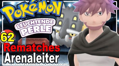 Pok Mon Leuchtende Perle Arenaleiter Rematches Adam Ist Schwach Der