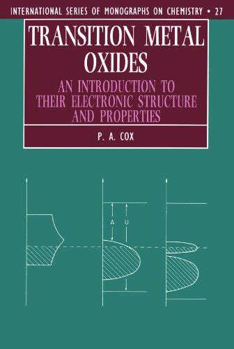 Transition Metal Oxides: An Introduction to their Electronic Structure and Properties ...