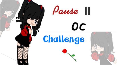 Oc Pause Challenge Youtube