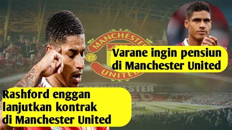 Berita Bola Terbaru Rashford Enggan Taken Kontrak Baru Di MU