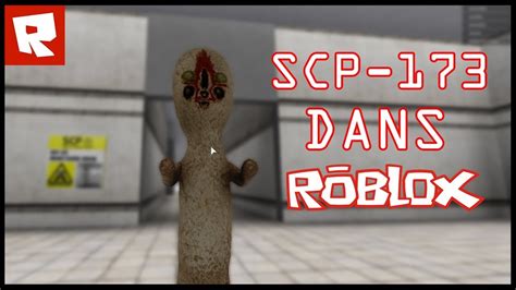 Scp Rp Scp 173 Dans Roblox Roblox Youtube