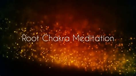 Root Chakra Meditation Affirmations For Root Chakra 5 Minute Root