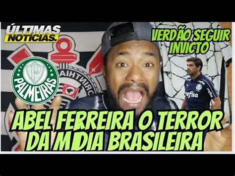 ABEL FERREIRA E O TERROR DA MÍDIA BRASILEIRA VERDÃO GANHAR TUDO