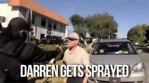 Darren Gets Pepper Sprayed And Cops Do The Walk Of Shame Youtube