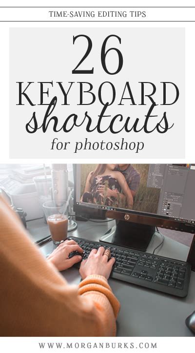 26 Keyboard Shortcuts For Photoshop Morgan Burks