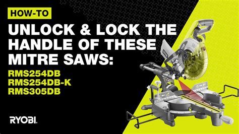 How To Unlock Lock The Saw Handle Of A Ryobi RMS254DB RMS254DB K