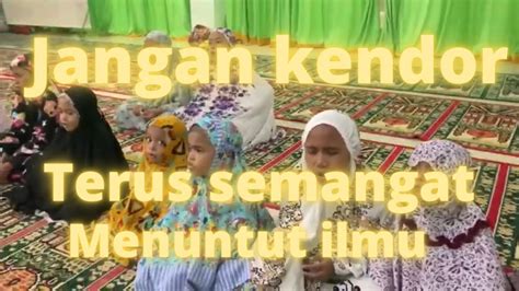 Giat Santri Ar Rahman Semangat Dalam Belajar HASNUR HAS YouTube