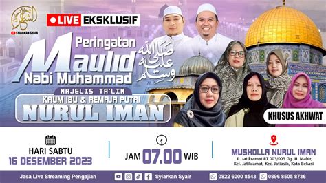 LIVE MEMPERINGATI MAULID NABI MUHAMMAD SAW DI MAJELIS KAUM IBU