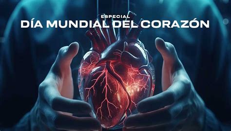 Día Mundial Del Corazón Unam Global