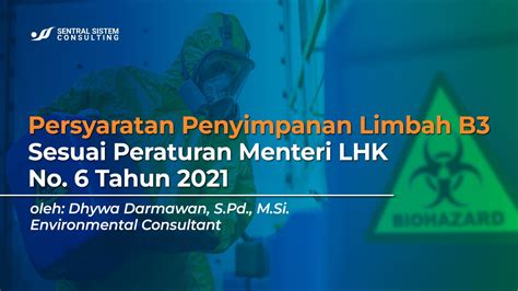 Persyaratan Penyimpanan Limbah B3 Sesuai Peraturan Menteri Lhk No 6