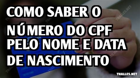 Como Saber O Número Do Cpf Pelo Nome E Data De Nascimento