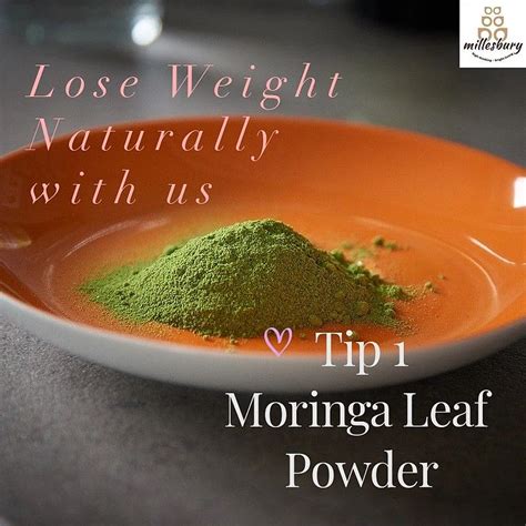 Moringa Leaf Powder Lose Weight Naturally Millesbury