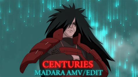 Madara Uchiha Centuries Amvedit Youtube