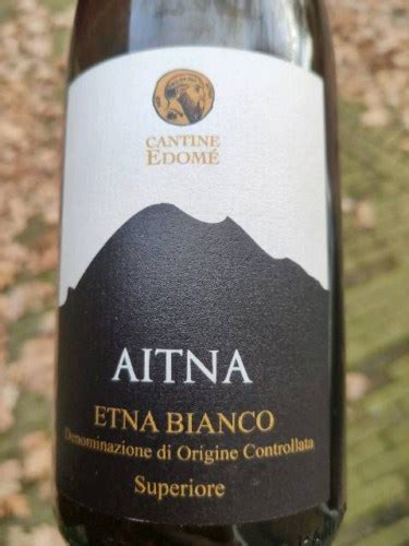 Cantine Edome Aitna Etna Bianco Superiore Vivino Us