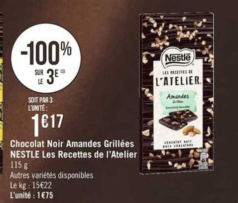 Promo Chocolat Noir Amandes Grill Es Nestl Les Recettes De L Atelier