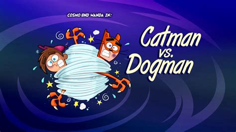 Catman vs. Dogman (Episode) | Nickelodeon Wiki | Fandom