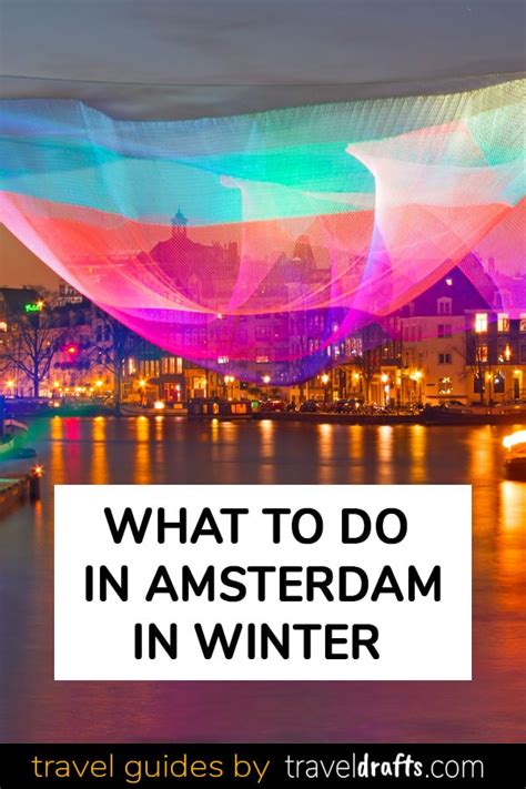 15 Fun Things To Do In Amsterdam In Winter Travel Drafts