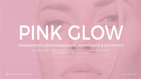 Protocolo Pink Glow By Trademedicalcl Issuu