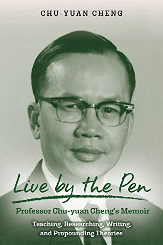 Live By The Pen Professor Chu Yuan Chengs Memoir Teaching