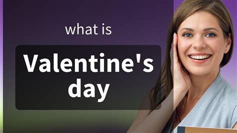 Valentine S Day What Is VALENTINE S DAY Definition YouTube