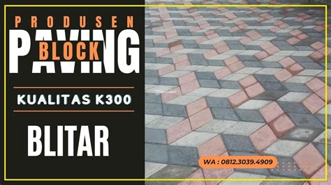 Distributor Paving Block Terdekat Di Blitar Tribun JualBeli