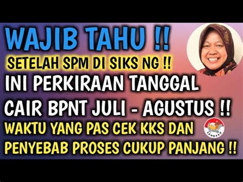 TANGGAL CAIR BPNT JULI AGUSTUS INI PERKIRAAN NYA SETELAH SPM DI SIKS