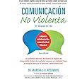 Comunicaci N No Violenta Un Lenguaje De Vida Nonviolent Communication