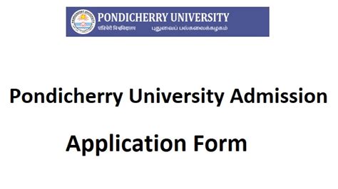 Pondicherry University Admission 2025 Application Form Last Date