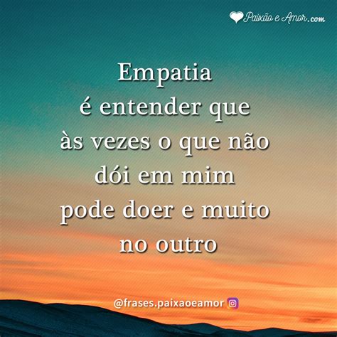 Frases De Empatia Ao Proximo Librain