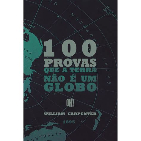 Livro Cem Provas Que A Terra N O Um Globo William Carpenter