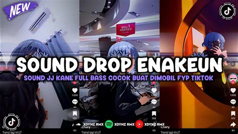 dj drop bbhc enakeun  sound jj kane buat dimobil full bass viral
