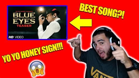 Blue Eyes Full Video Song Yo Yo Honey Singh Reaction Youtube