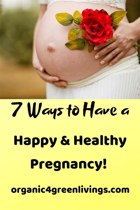 7 Ways To Have A Healthy Happy Pregnancy