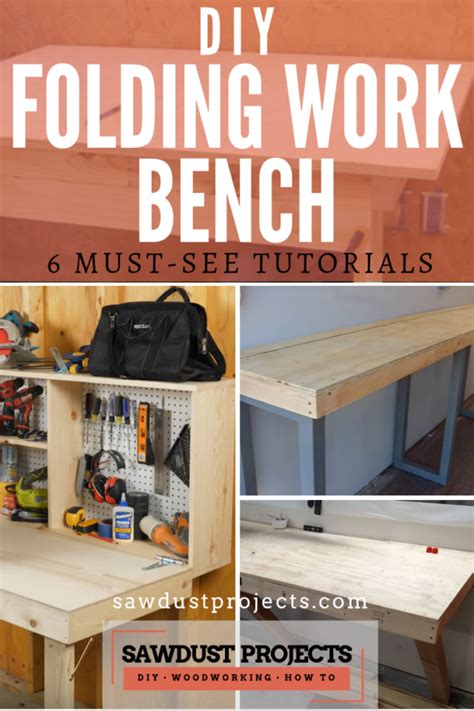 DIY Folding Work Bench - 6 Must-See Tutorials • Sawdust Projects