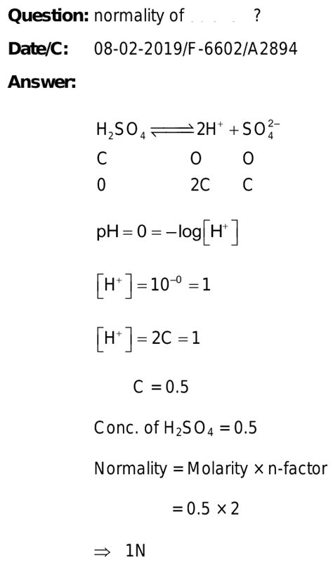 what is normality of250ml H2SO4 having pH =0?