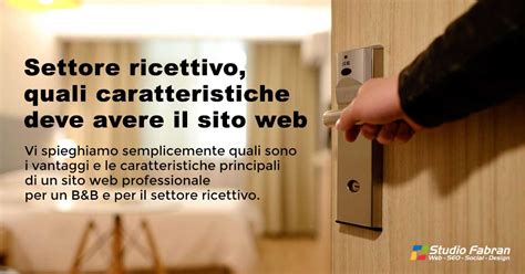 Settore Ricettivo Quali Caratteristiche Deve Avere Il Sito Web