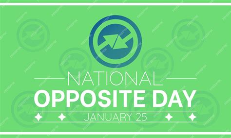 Premium Vector National Opposite Day Vector Template Creative