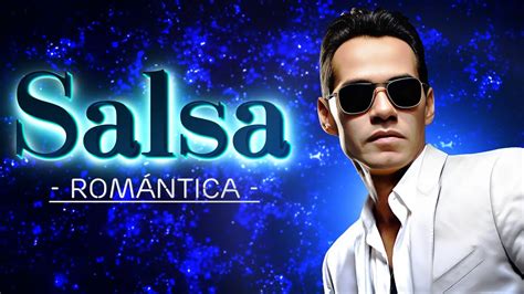 Salsa Romantica Mix Xitos De Maelo Ruiz Marc Anthony Frankie