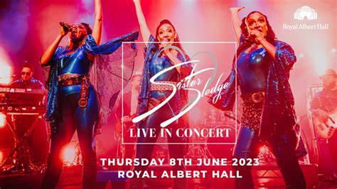 Summer Begins With Sister Sledge At The Iconic Royal Albert Hall