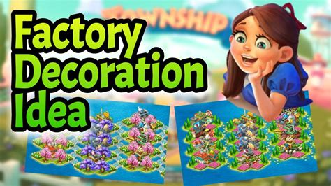 Factory Decoration Idea Township Level 40 45 Youtube