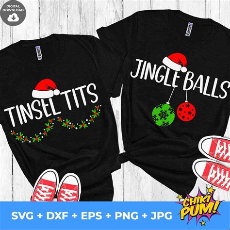 Jingle Balls And Tinsel Tits Svg • Funny Christmas Matching T Shirt