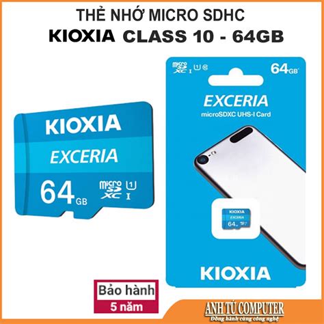 Th Nh Sdxc Kioxia Exceria Gb Class U Mb S Shopee Vi T Nam