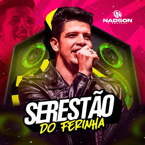 Serestão do Ferinha álbum de Nadson o Ferinha Apple Music