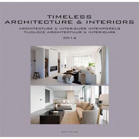 Timeless Architecture Interiors