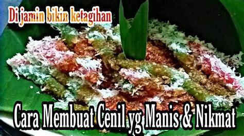 CARA MEMBUAT JAJANAN PASAR SEDERHANA CENIL MANIS NIKMAT YouTube