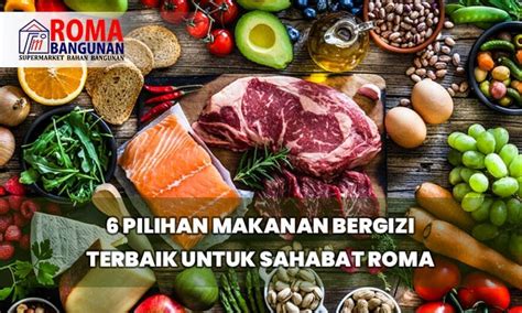 pilihan makanan bergizi terbaik  sahabat roma roma bangunan