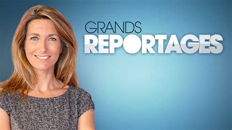 Grands Reportages du 28 juillet 2019 Mon métier de rêve Grands