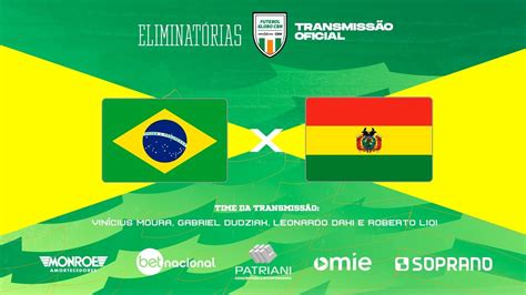 Brasil X Bol Via Ao Vivo Transmiss O Oficial Narra O Vinicius