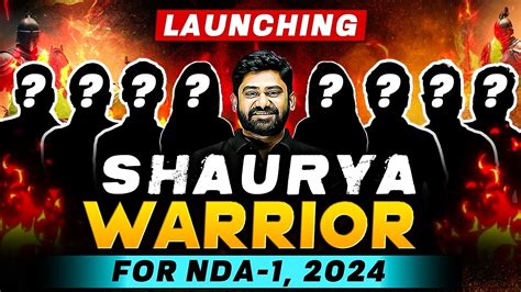 Launching Shaurya Warrior Batch Exclusive Batch For NDA 1 2024