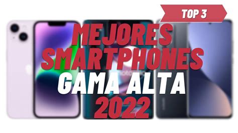 Mejores Smartphones Gama Alta Top ParÉntesis Youtube